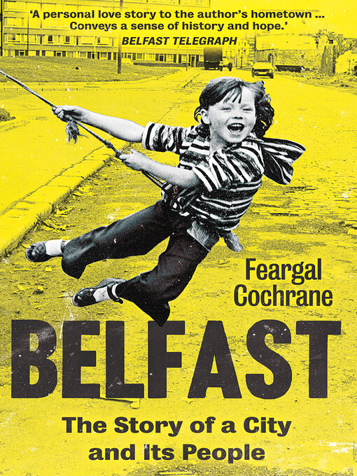 Title details for Belfast by Feargal Cochrane - Available